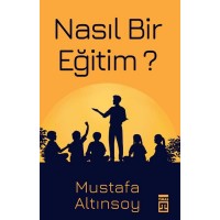 Nasıl Bir Eğitim