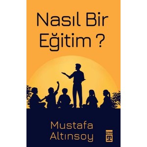 Nasıl Bir Eğitim