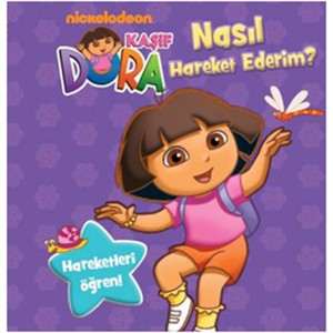 Dora Nasıl Hareket Ederim Hareketleri Öğren
