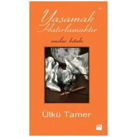 Yaşamak Hatırlamaktır Anılar Kitabı