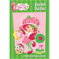 Çilek Kız Renkli Düşler Oyun ve Boyama Kitabı