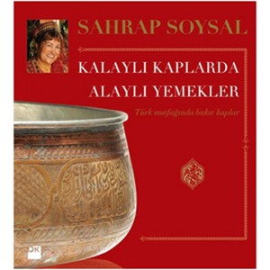 Kalaylı Kaplarda Alaylı Yemekler