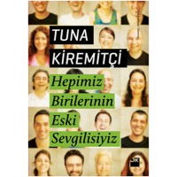 Hepimiz Birilerinin Eski Sevgilisiyiz
