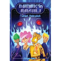 Benekin Masalı 1 Tuhaf Yolculuk
