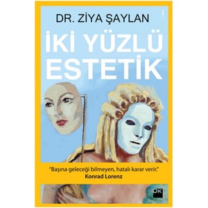 İki Yüzlü Estetik