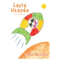 Leyla Uzayda Düşle, Çiz, Boya