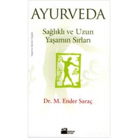 Ayurveda Sağlıklı ve Uzun Yaşamın Sırları