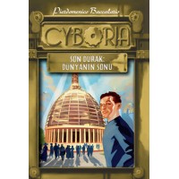 Cyboria 2 Son Durak Dünyanın Sonu