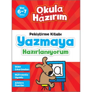 6 7 Yaş Türkçe Pekiştirme Kitabı Yazmaya Hazırlanıyorum Okula Hazırım