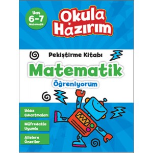 6 7 Yaş Matematik Pekiştirme Kitabı Matematik Öğreniyorum Okula Hazırım