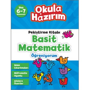 6 7 Yaş Matematik Pekiştirme Kitabı Basit Matematik Öğreniyorum Okula Hazırım