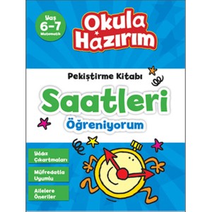 6 7 Yaş Matematik Pekiştirme Kitabı Saatleri Öğreniyorum Okula Hazırım