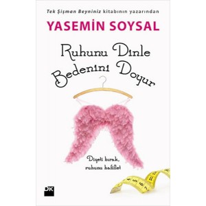 Ruhunu Dinle Bedenini Doyur