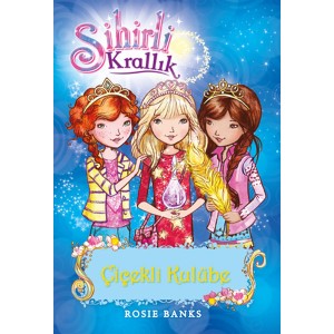 Sihirli Krallık 12. Kitap Çiçekli Kulübe Sihirli Krallık 12. Kitap Çiçekli Kulübe