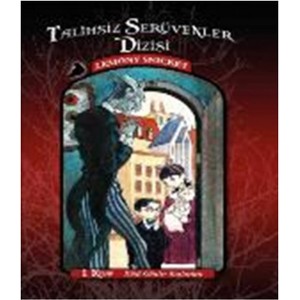 Talihsiz Serüvenler 01 Kötü Günler Başlarken Talihsiz Serüvenler 01 Kötü Günler Başlarken