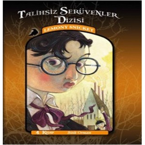 Talihsiz Serüvenler 04 Bitik Orman
