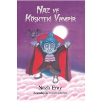 Naz ve Köşkteki Vampir