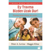 Ey Travma Bizden Uzak Dur