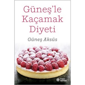 Güneş'le Kaçamak Diyeti