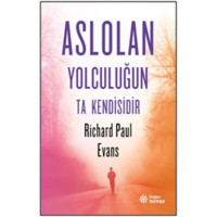 Aslolan Yolculuğun Ta Kendisidir