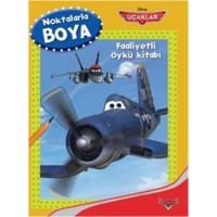Disney Uçaklar Noktalarla Boya Faaliyetli Öykü Kitabı