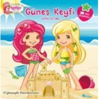 Çilek Kız Güneş Keyfi Öykü Kitabı