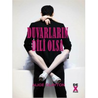 Duvarların Dili Olsa