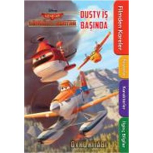 Disney Uçaklar 2 Dusty İş Başında Öykü Kitabı