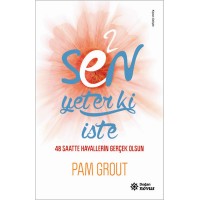E2 Sen Yeter ki İste