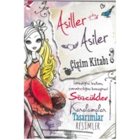 Ever After High Asiller Asiler Çizim Kitabı