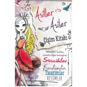 Ever After High Asiller Asiler Çizim Kitabı