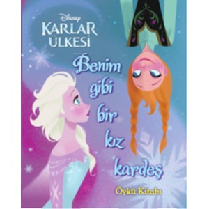 Disney Karlar Ülkesi Benim Gibi Bir Kız Kardeş