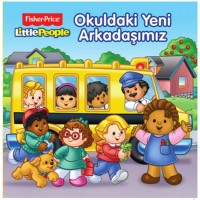 Fisher Price Okuldaki Yeni Arkadaşımız
