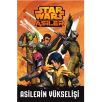 Starwars Asiler Asilerin Yükselişi