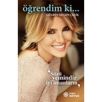 Öğrendim ki...
