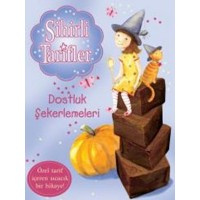 Sihirli Tarifler 6 Dostluk Şekerlemeleri