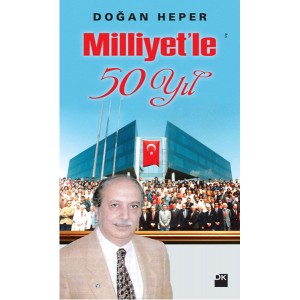 Milliyet'le 50 Yıl