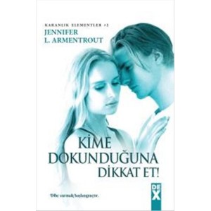 Kime Dokunduğuna Dikkat Et Karanlık Elementler 2
