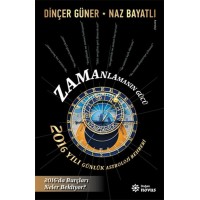 Zamanlamanın Gücü 2016 Yılı Günlük Astroloji Rehberi