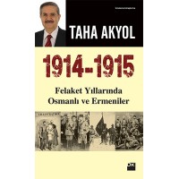 1914 1915 Felaket Yıllarında Osmanlı ve Ermeniler