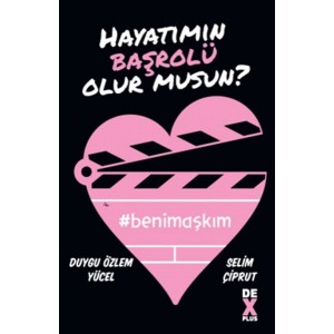 Hayatımın Başrolü Olur musun