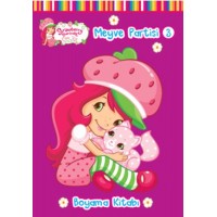 Çilek Kız Meyve Partisi 3 Boyama Kitabı