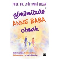 Günümüzde Anne Baba Olmak
