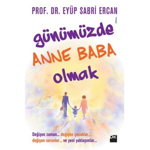 Günümüzde Anne Baba Olmak