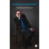 Nerde Kalmıştık