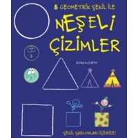 Neşeli Çizimler 8 Geometrik Şekil ile