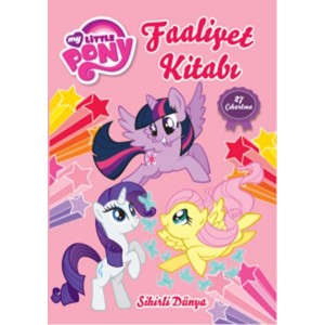 My Little Pony Sihirli Dünya Faaliyet Kitabı