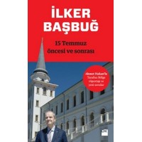 15 Temmuz Öncesi ve Sonrası