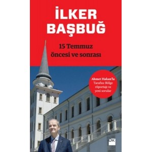15 Temmuz Öncesi ve Sonrası