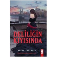 Deliliğin Kıyısında